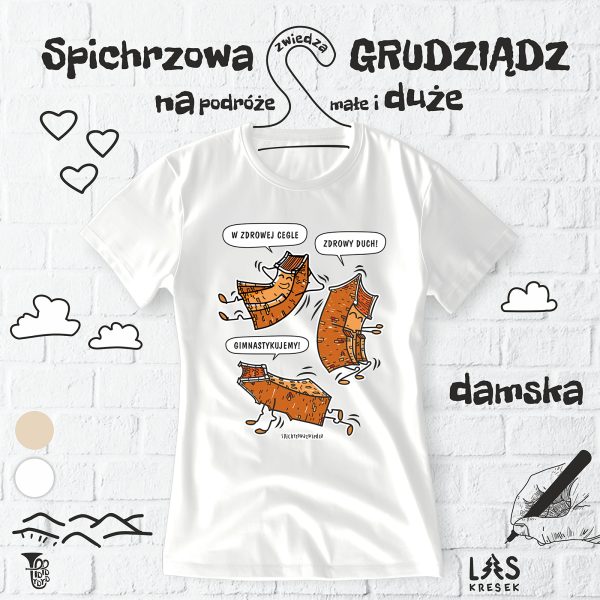 W zdrowej cegle zdrowy duch! Świetna koszulka na podróż, na wyjście i na dobry przekaz!